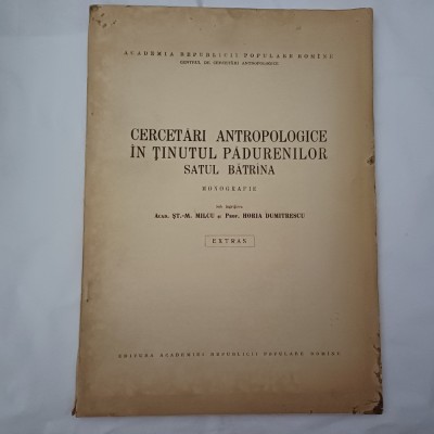 CERCETARI ANTROPOLOGICE &amp;Icirc;N TINUTUL PADURENILOR.EXTRAS ACADEMIA RSR-S2. foto
