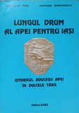 LUNGUL DRUM AL APEI PENTRU IASI-NICOLAE PEIU, DIONISIE SIMIONESCU-227928