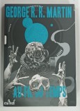 AU FIL DU TEMPS par GEORGE R . R . MARTIN , 2013 * TEXT IN LIMBA FRANCEZA