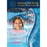 F&uuml;rdők &eacute;s f&uuml;rdőhelyek az Alf&ouml;ld&ouml;n