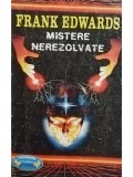 Frank Edwards - Mistere nerezolvate (Editia: 1995)