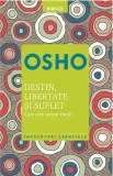 Destin, libertate si suflet | Osho, Litera