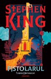 Pistolarul - ediție sprayed edges (Seria TURNUL &Icirc;NTUNECAT partea I) - Stephen King