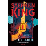 Pistolarul - ediție sprayed edges (Seria TURNUL &Icirc;NTUNECAT partea I) - Stephen King