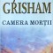 John Grisham - Camera mortii