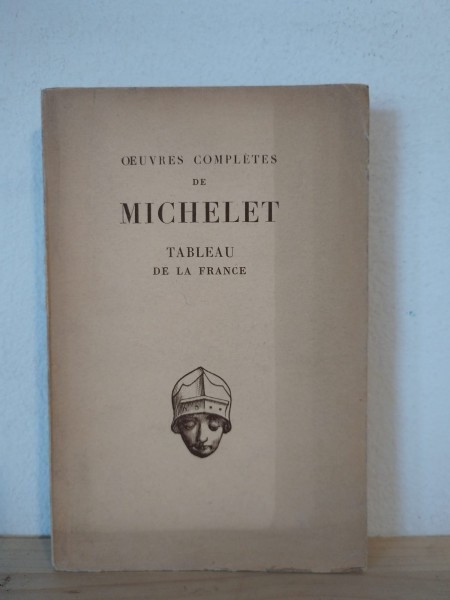 Jules Michelet - Tableau de la France - Lucien Refort