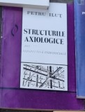 Structurile axiologice - Petru Ilut
