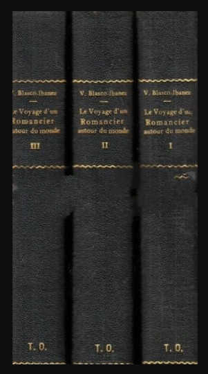 Le voyage d&#039;un romancier autour du monde / V. Blasco-Ibanez