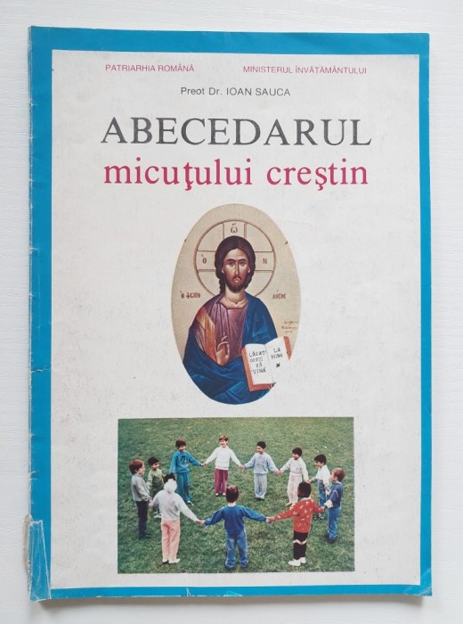 DD - Abecedarul micului crestin - din anul 1996, Preot Dr. Ioan Sauca