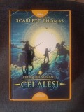 Scarlett Thomas: Cutremurul mondial II - Cei aleşi