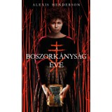 A boszork&aacute;nys&aacute;g &eacute;ve - Alexis Henderson