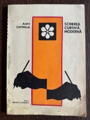 Scrierea cursiva moderna - Andre Casteilla foto