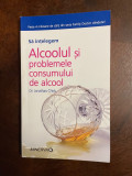 Jonathan Chick - SA INTELEGEM ALCOOLUL SI PROBLEMELE CONSUMULUI DE ALCOOL (Noua!