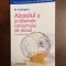 Jonathan Chick - SA INTELEGEM ALCOOLUL SI PROBLEMELE CONSUMULUI DE ALCOOL (Noua!
