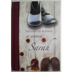 Se numea Sarah &ndash; Tatiana de Rosnay