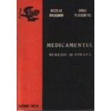 Medicamentul - Remediu si otrava