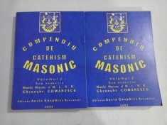 COMPENDIU DE CATEHISM MASONIC ( 2 VOLUME) - SUB REDACTIA MARELUI MAESTRU AL M.L.N.R. GHEORGHE COMANESCU foto