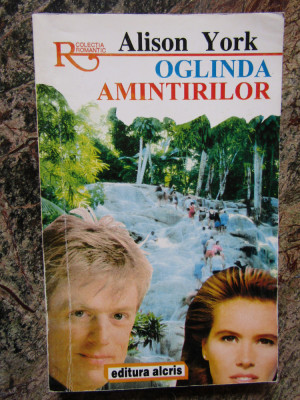 OGLINDA AMINTIRILOR-ALISON YORK foto