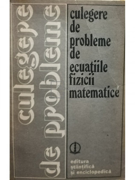 V. S. Vladimirov - Culegere de probleme de ecuatiile fizicii matematice (editia 1981)