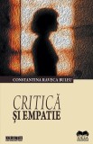 Critica si empatie | Constantina Raveca Buleu, 2019, Ideea Europeana