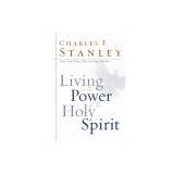 Living in the Power of the Holy Spirit