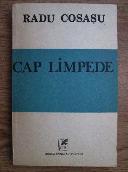 Radu Cosasu - Cap limpede (Supravieuiri, VI)