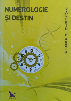 Numerologie Si Destin - Valeriu Panoiu , F617 foto