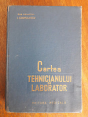 Cartea tehnicianului de laborator - I. Cosmuleascu / R3P1F foto