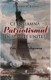 Ce inseamna patriotismul in Statele Unite? - Alonzo T. Jones