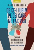 Cumpara ieftin De ce-i iubim pe cei care ne fac rau