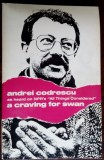 ANDREI CODRESCU: A CRAVING FOR SWAN (OHIO STATE UNIVERSITY PRESS, 1986) [LB ENG]