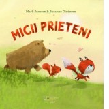 Micii prieteni - Mark Janssen