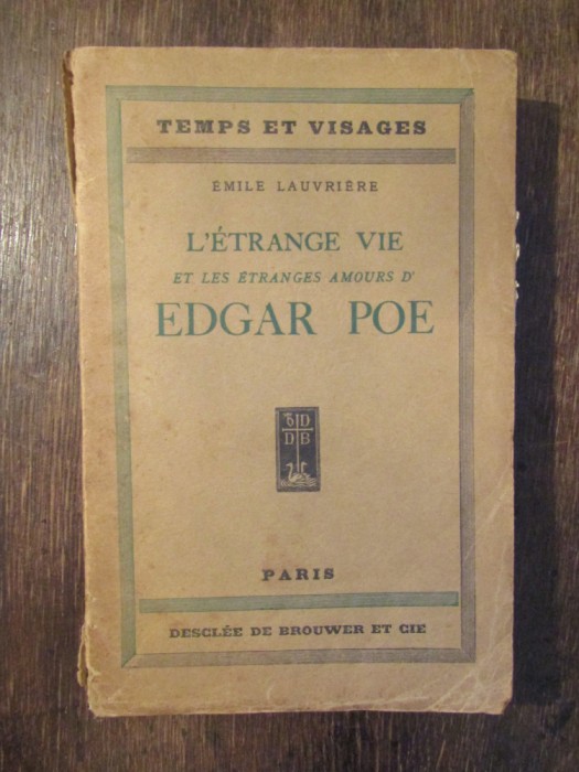 E.LAUVRIERE-L&#039;ETRANGE VIE ET LES ETRANGES AMOURS D&#039;EDGAR POE