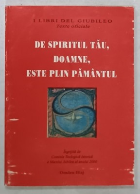 DE SPIRITUL TAU , DOAMNE , ESTE PLIN PAMANTUL , 1998 foto