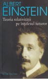 Albert Einstein - Teoria relativitatii pe intelesul tuturor