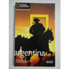 ARGENTINA - National Geographic Traveler * ghid turistic - Wayne BERNHARDSON