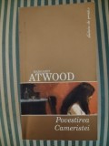 Margaret Atwood Povestirea cameristei, 2006, Corint