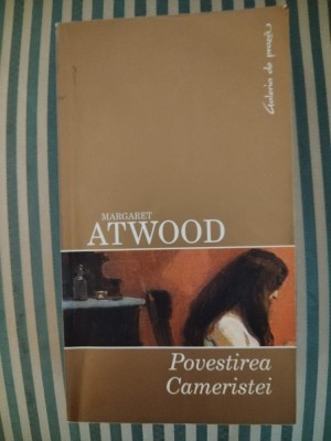 Margaret Atwood Povestirea cameristei foto