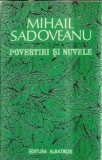 Povestiri si nuvele Mihail Sadoveanu Editura Albatros 1989 Literatura Romana Clasică Rom&acirc;nă Proza Cartonata