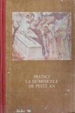 Predici la Duminicile de Peste An - Arhimandrit Cleopa Ilie, Editura Episcopiei, 1990, Carte Crestinism, Coperta Cartonata