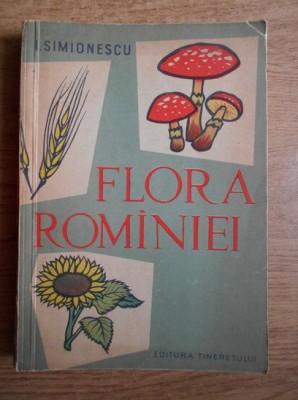 I. Simionescu - Flora Rom&amp;icirc;niei foto
