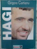 Carte Hagi Grigore Cartianu Editura Pro 2000 Romana 446 Pagini Stare Buna Paperback 15x21cm