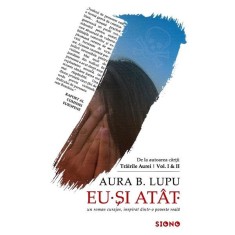 Eu. si atat - aura b. lupu