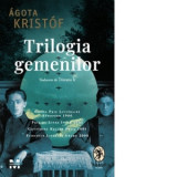 Trilogia gemenilor - Agota Kristof