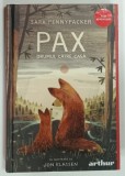 PAX , DRUMUL SPRE CASA de SARA PENNYPACKER ilustratii de JON KLASSEN , 2021