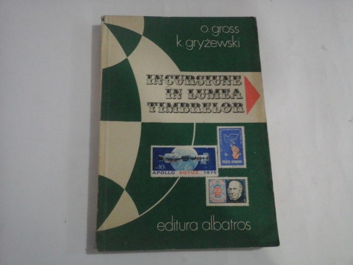 INCURSIUNE IN LUMEA TIMBRELOR - O. Gross / K. Gryzewski