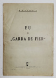 EU SI GARDA DE FIER de N. TITULESCU , 1937