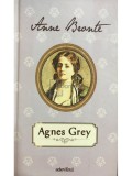 Anne Bronte - Agnes Grey (Editia: 2012)