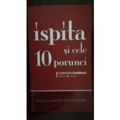 Ispita si cele 10 porunci Tentatiile clasice in lupta cu decalogul