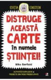 Distruge aceasta carte in numele stiintei! - Mike Barfield